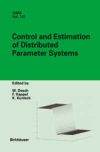 Control and Estimation of Distributed Parameter Systems : International Conference in Maria Trost (Austria), July 15-21, 2001 (International Series of Numerical Mathematics .143) （Softcover reprint of the original 1st ed. 2003. 2012. x, 270 S. X, 270）