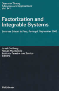 Factorization and Integrable Systems : Summer School in Faro, Portugal, September 2000 (Operator Theory: Advances and Applications 141) （2012. vii, 220 S. VII, 220 p. 235 mm）