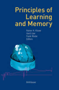 Principles of Learning and Memory （Softcover reprint of the original 1st ed. 2003. 2012. xv, 358 S. XV, 3）