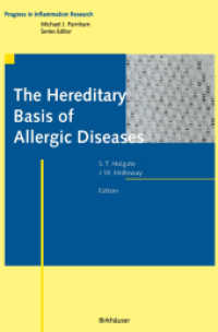 The Hereditary Basis of Allergic Diseases (Progress in Inflammation Research) （Softcover reprint of the original 1st ed. 2002. 2012. xii, 179 S. XII,）