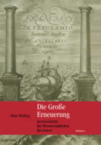 Die Große Erneuerung : Zur Geschichte der Wissenschaftlichen Revolution （2012. ix, 223 S. IX, 223 S. 254 mm）
