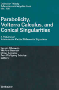 Parabolicity, Volterra Calculus, and Conical Singularities : A Volume of Advances in Partial Differential Equations (Advances in Partial Differential Equations)