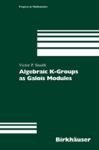 Algebraic K-Groups as Galois Modules (Progress in Mathematics .206) （Softcover reprint of the original 1st ed. 2002. 2012. x, 309 S. X, 309）