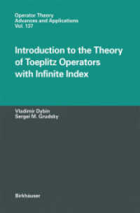Introduction to the Theory of Toeplitz Operators with Infinite Index (Operator Theory: Advances and Applications)