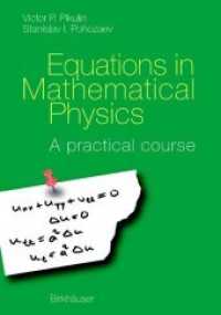 Equations in Mathematical Physics : A practical course