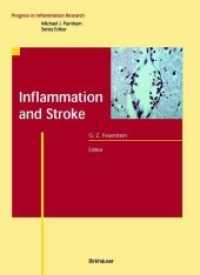 Inflammation and Stroke (Progress in Inflammation Research) （Softcover reprint of the original 1st ed. 2001. 2012. xiii, 356 S. XII）