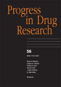 Progress in Drug Research. .56 Progress in Drug Research 56 （Softcover reprint of the original 1st ed. 2001. 2012. viii, 294 S. VII）