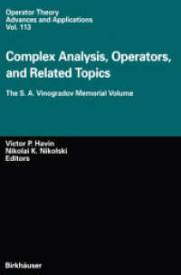 Complex Analysis, Operators, and Related Topics : The S. A. Vinogradov Memorial Volume (Operator Theory: Advances and Applications)