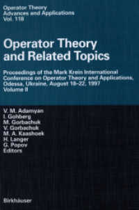 Operator Theory and Related Topics : Proceedings of the Mark Krein International Conference on Operator Theory and Applications, Odessa, Ukraine, August 18-22, 1997 Volume II (Operator Theory: Advances and Applications)