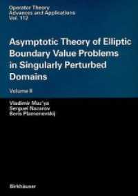 Asymptotic Theory of Elliptic Boundary Value Problems in Singularly Perturbed Domains Volume II : Volume II (Operator Theory: Advances and Applications)