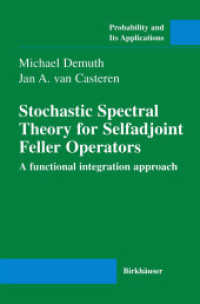 Stochastic Spectral Theory for Selfadjoint Feller Operators : A Functional Integration Approach (Probability and Its Applications)