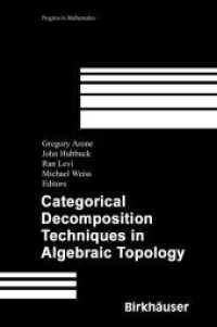 Categorical Decomposition Techniques in Algebraic Topology : International Conference in Algebraic Topology, Isle of Skye, Scotland, June 2001 (Progress in Mathematics)