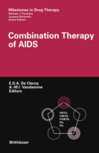 Combination Therapy of AIDS (Milestones in Drug Therapy) （2012. xi, 243 S. XI, 243 p. 235 mm）
