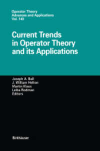 Current Trends in Operator Theory and its Applications (Operator Theory: Advances and Applications)