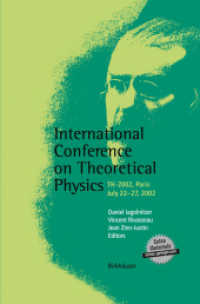 International Conference on Theoretical Physics : TH-2002, Paris, July 22-27, 2002 （Softcover reprint of the original 1st ed. 2004. 2012. xxv, 984 S. XXV,）