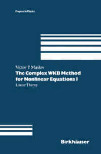 The Complex WKB Method for Nonlinear Equations I : Linear Theory (Progress in Mathematical Physics)