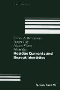 Residue Currents and Bezout Identities (Progress in Mathematics .114) （2012. xi, 160 S. XI, 160 p. 235 mm）
