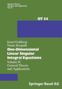 One-Dimensional Linear Singular Integral Equations : Volume II General Theory and Applications (Operator Theory: Advances and Applications .54) （2012. 232 S. 232 p. 0 mm）