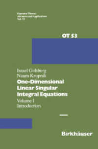 One-Dimensional Linear Singular Integral Equations : I. Introduction (Operator Theory: Advances and Applications .53) （Softcover reprint of the original 1st ed. 1992. 2012. 269 S. 269 p. 23）