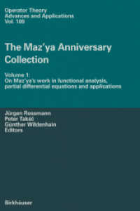 The Maz'ya Anniversary Collection : Volume 1: on Maz'ya's work in functional analysis, partial differential equations and applications (Operator Theory: Advances and Applications)