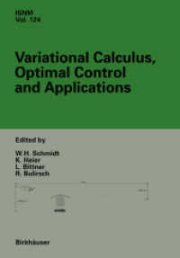 Variational Calculus, Optimal Control and Applications : International Conference in honour of L. Bittner and R. Klötzler, Trassenheide, Germany, September 23-27, 1996 (International Series of Numerical Mathematics)