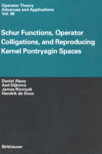 Schur Functions, Operator Colligations, and Reproducing Kernel Pontryagin Spaces (Operator Theory: Advances and Applications)