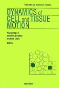 Dynamics of Cell and Tissue Motion (Mathematics and Biosciences in Interaction)