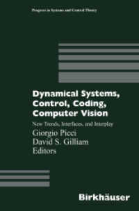 Dynamical Systems, Control, Coding, Computer Vision : New Trends, Interfaces, and Interplay (Progress in Systems and Control Theory)