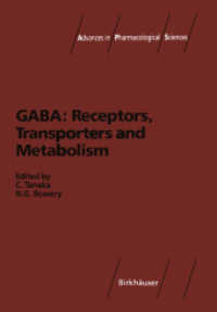 GABA: Receptors, Transporters and Metabolism (Advances in Pharmacological Sciences) （Softcover reprint of the original 1st ed. 1996. 2011. 324 S. 324 p. 24）