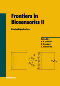 Frontiers in Biosensorics II : Practical Applications (Experientia Supplementum .81) （2011. vi, 178 S. VI, 178 p. 244 mm）