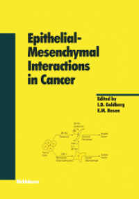 Epithelial-Mesenchymal Interactions in Cancer (Experientia Supplementum 74) （2011. 350 S. 350 p. 244 mm）