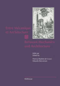 Entre Mécanique et Architecture / Between Mechanics and Architecture （2011. 404 S. 404 p. 244 mm）