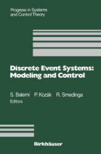 Discrete Event Systems: Modeling and Control : Proceedings of a Joint Workshop held in Prague, August 1992 (Progress in Systems and Control Theory .13) （Softcover reprint of the original 1st ed. 1993. 2011. viii, 232 S. VII）