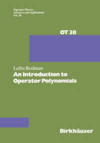 An Introduction to Operator Polynomials (Operator Theory: Advances and Applications .38) （2011. xii, 391 S. XII, 391 p. 244 mm）