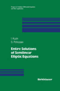 Entire Solutions of Semilinear Elliptic Equations (Progress in Nonlinear Differential Equations and Their Applications .33) （2011. 260 S. 260 p. 235 mm）