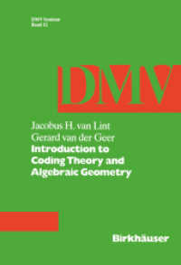 Introduction to Coding Theory and Algebraic Geometry (Oberwolfach Seminars .12) （1988. 2011. 85 S. 85 p. 250 mm）