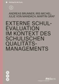 Externe Schulevaluation im Kontext des schulischen Qualitätsmanagements : Beiträge für die Praxis | Band 3 (Beiträge für die Praxis 3)