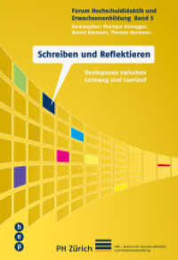 Schreiben und Reflektieren : Denkspuren zwischen Lernweg und Leerlauf (Forum Hochschuldidaktik und Erwachsenenbildung 5) （1. Auflage. 2015. 144 S. 225.00 mm）