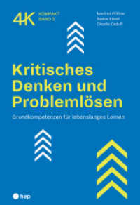 Kritisches Denken und Problemlösen : Grundkompetenzen für lebenslanges Lernen (4K kompakt 3) （1. Auflage. 2022. 88 S. 270.00 mm）