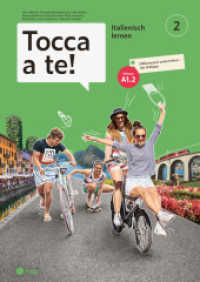 Tocca a te! : Italienisch lernen l Band 2 (Tocca a te! 2) （1. Auflage. 2022. 168 S. 297.00 mm）