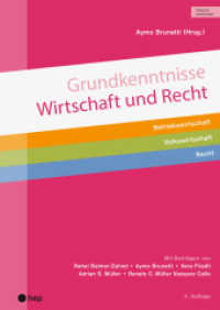 Grundkenntnisse Wirtschaft und Recht (Print inkl. eLehrmittel, Neuauflage 2022) : Betriebswirtschaft | Volkswirtschaft | Recht （4. Aufl. 2022. 304 S. 18 x 211 mm）