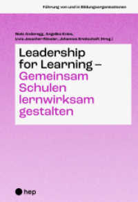 Leadership for Learning - gemeinsam Schulen lernwirksam gestalten (Führung von und in Bildungsorganisationen 2) （1. Auflage 2023. 2023. 360 S. 225.00 mm）