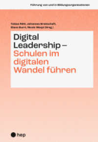 Digital Leadership - Schulen im digitalen Wandel führen (Führung von und in Bildungsorganisationen 3) （1. Auflage. 2023. 264 S. 225.00 mm）
