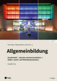 Allgemeinbildung, Ausgabe Zug (Print inkl. E-Book Edubase) : Gesellschaft | Sprache und Kommunikation | Selbst-, Sozial- und Methodenkompetenz （7. Aufl. 2024. 416 S. 297.00 mm）
