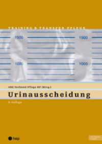 Urinausscheidung (Print inkl. digitaler Ausgabe) : Training und Transfer Pflege （5. Aufl.）