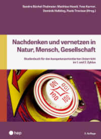 Nachdenken und vernetzen in Natur, Mensch, Gesellschaft (3. Auflage) : Studienbuch für den kompetenzorientierten Unterricht im 1. und 2. Zyklus （3. Aufl. 2025. 196 S. 260.00 mm）