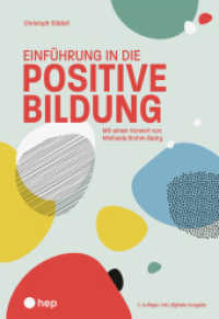 Einführung in die positive Bildung (Print inkl. E-Book Edubase, Neuauflage 2025) （2. Aufl. 2025. 144 S. 225.00 mm）