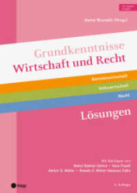 Grundkenntnisse Wirtschaft und Recht Lösungen (Print inkl. digitaler Ausgabe, Neuauflage 2025) : Betriebswirtschaft | Volkswirtschaft | Recht （4. Aufl. 2025. 268 S. 297.00 mm）