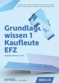 Grundlagenwissen 1 Kaufleute EFZ - HKB A bis HKB D (Neuauflage 2025) : Begleitpublikation myKV （2. Aufl. 2025. 344 S. 297.00 mm）