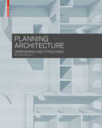 Planning Architecture : Dimensions and Typologies （2016. 568 S. 1200 b/w ill. 300 mm）